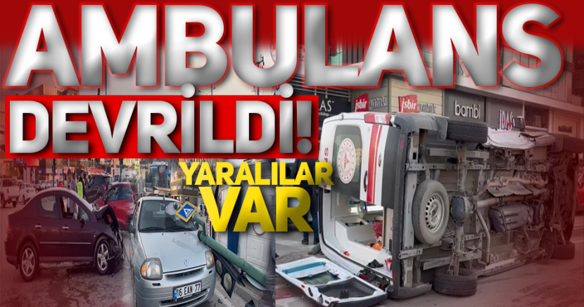 Bursa’da ambulans kaza yaptı!