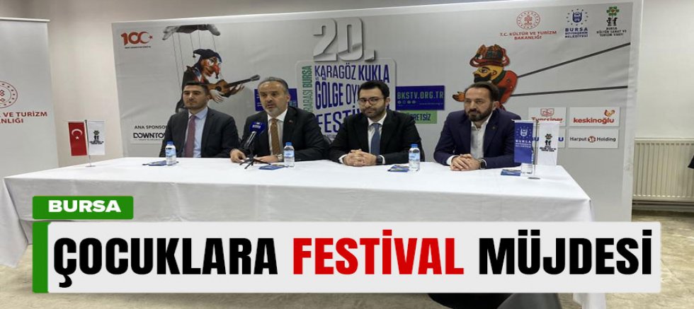Bursa'da çocukların merakla beklediği festival başlıyor