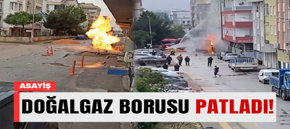  Bursa'da doğalgaz borusu patladı, korku dolu anlar yaşandı