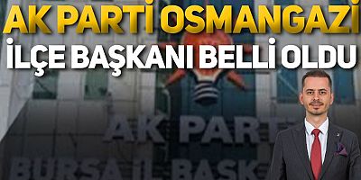AK Parti Osmangazi İlçe Balkanı Adnan Kurtuluş oldu