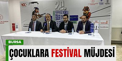 Bursa'da çocukların merakla beklediği festival başlıyor