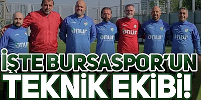 İşte Bursaspor'un teknik ekibi