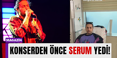 Ufuk Beydemir önce serum yedi sonra Bursa’da konser verdi